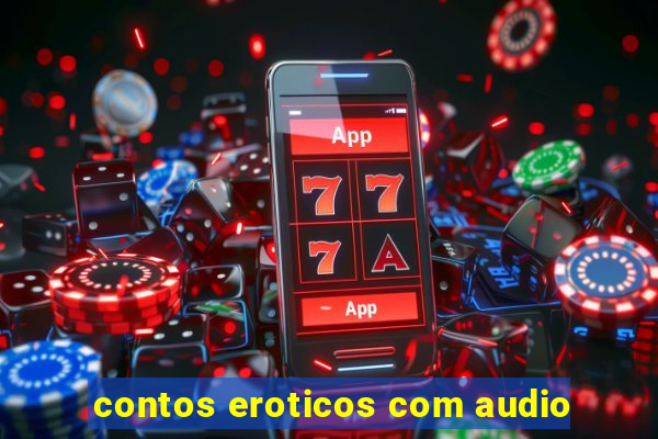 contos eroticos com audio